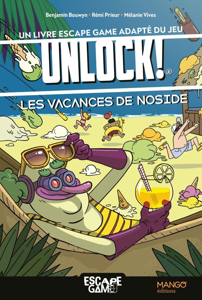 Livre Escape Game Débloqué ! - Les Vacances de Noside