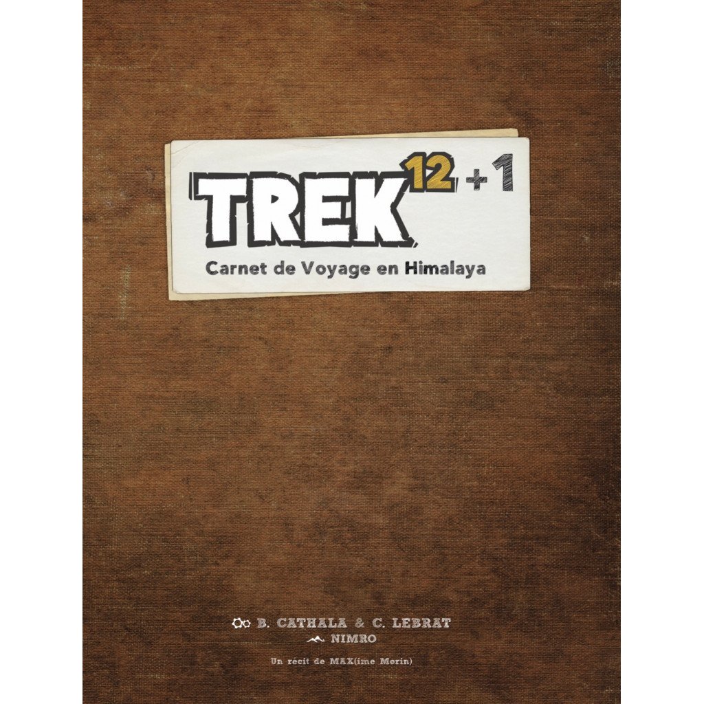 Trek 12+1 Carnet de voyage en Himalaya